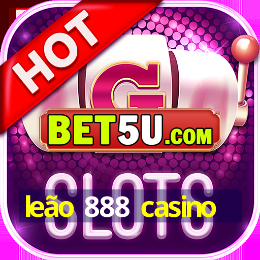 leão 888 casino